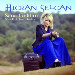 Hicran Selcan - Sene geldim 2017