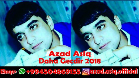 Azad Asiq - Gecdir Daha 2018