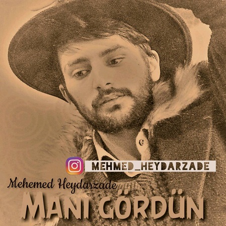 Mehemed Heydarzade - Mani Gordun 2018