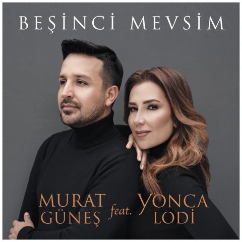 Murat Gunes - Besinci Mevsim ft Yonca Lodi 2018