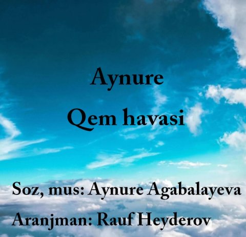 Aynure Agabalayeva - Qem havasi