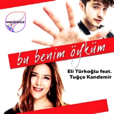 Eli Türkoğlu feat. Tuğçe Kandemir - Bu Benim Öyküm 2018