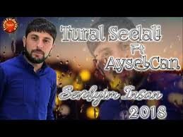 Tural Sedali ft AyselCan - Sevdiyim Insansan 2018
