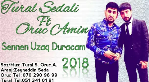 Tural Sedalı ft Oruc Amin - Senden Uzaq Duracam 2018 eXclusive