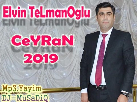 Elvin TelmanOglu - Ceyran 2019 HD Toy Mahnisi