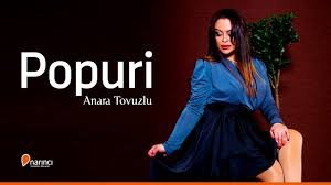 Anara Tovuzlu - Popuri (2019)