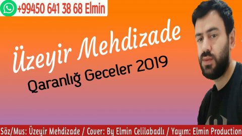 Üzeyir Mehdizade - Qaranlığ Geceler 2019 ⏩050 641 38 68⏪