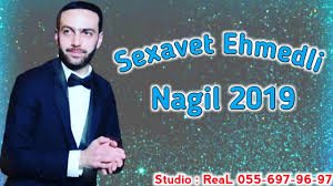 Sexavet Ehmedli - Nagil 2019