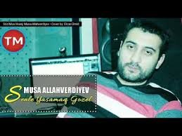 Musa Allahverdiyev - Senle Yasamaq Gozel 2019