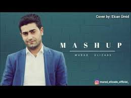 Murad Elizade - MASHUP 2019