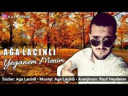 Aga Lacinli - Yeganem Menim 2019