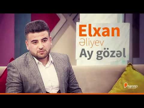 Elxan Eliyev-Ay Gozel 2019