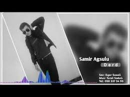 Samir Agsulu - Derd 2019