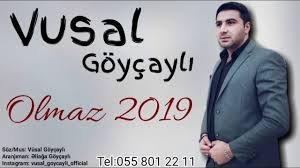 Vusal Goycayli - Olmaz 2019