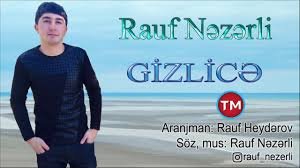 Rauf Nezerli - Gizlice 2019