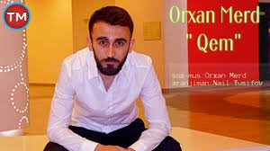 Orxan Merd - Qem 2019