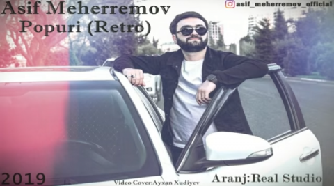 Asif Meherremov - Popuri 2019 eXclusive