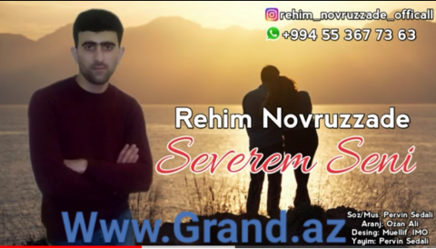 Rehim Novruzzade - Severem Seni 2019 (Super Mahni)
