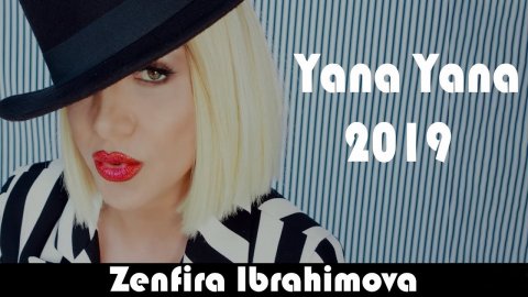 Zenfira İbrahimova - Yana Yana 2019 eXclusive