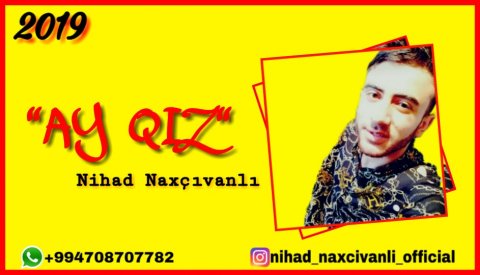 Nihad Naxcivanli - Ay Qiz 2019 (Official Audio)