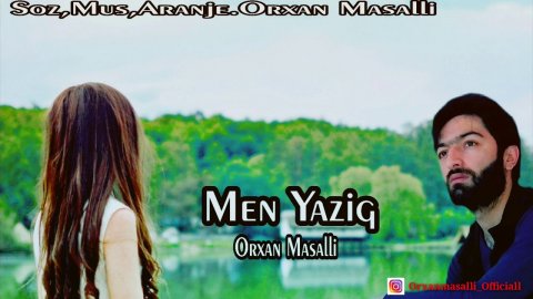Orxan Masalli - Men Yaziq 2019 (Remix) eXclusive