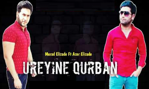Murad Elizade ft Azer Elizade - Ureyine Qurban 2019 eXclusive
