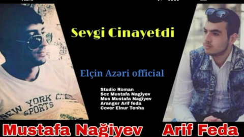 Arif Feda Mustafa Nagiyev - Sevgi Cinayetdi 2019