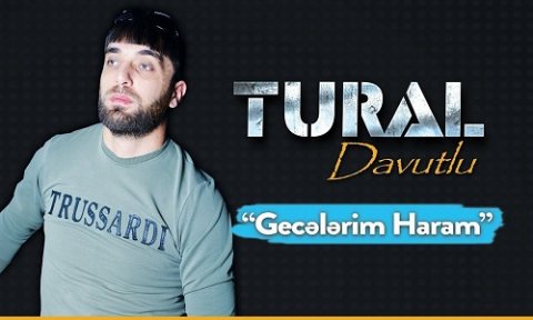 Tural Davutlu - Gecelerim Haram 2019