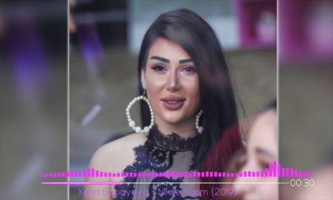 Xana Babayeva - Ninne Yarim 2019