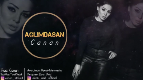 Canan - Aglımdasan 2019 ( Official Music)