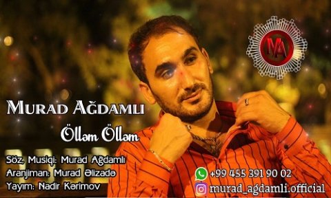 Murad Agdamli - Ollem Ollem 2019