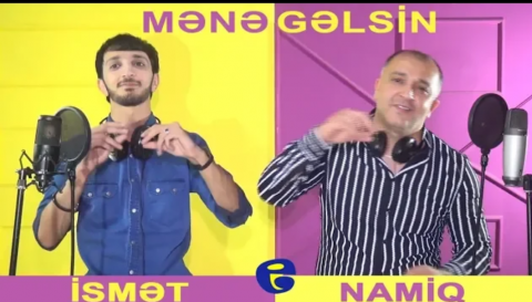 Namiq Cavad vs Ismet Cavadzade - Mene Gelsin 2019 Yeni