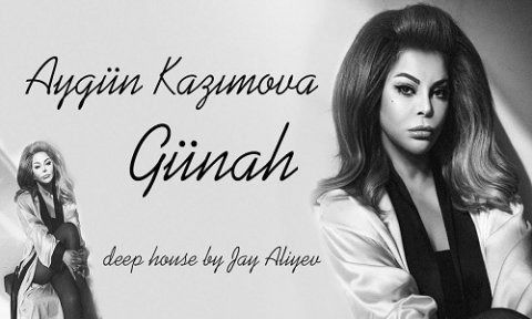 Aygun Kazimova ft Jay Aliyev - Gunah 2019