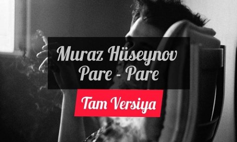 Muraz Huseynov - Pare Pare 2019
