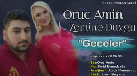 Oruc Amin Ft Zemine Duygu - Geceler 2019 Yeni