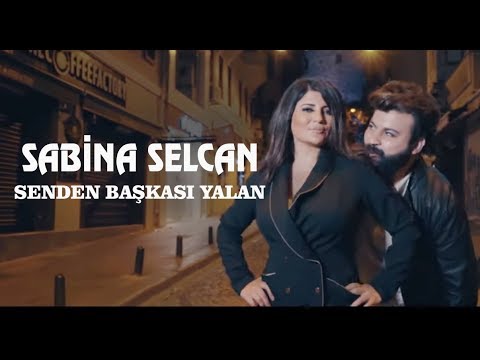 Sabina Selcan - Senden Baskasi Yalan 2019