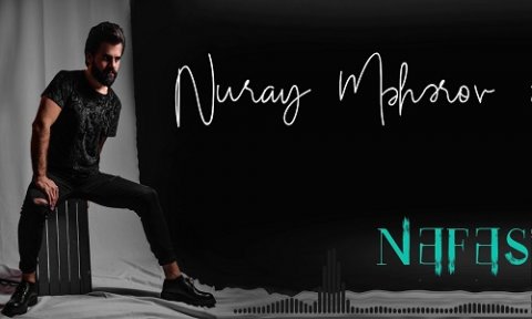 Nuray Meherov - Nefes 2019
