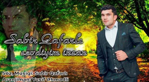 Sabir Qafarli - Sevdiyim insan 2019 Officila Music