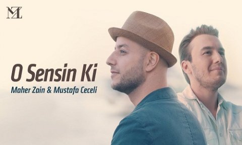Maher Zain & Mustafa Ceceli - O Sensin Ki 2019 (Turkish Version)