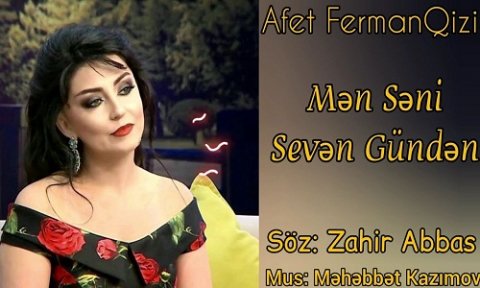 Afet FermanQizi - Men Seni Seven Gunden 2019