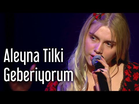Aleyna Tilki ft Taksim Trio - Geberiyorum 2019