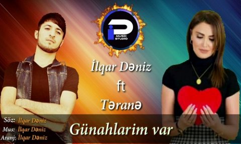 ilqar Deniz ft Terane - Gunahlarim 2020