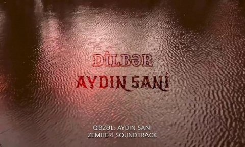 Aydin Sani - Dilber 2020 (Zemheri Soundtrack)