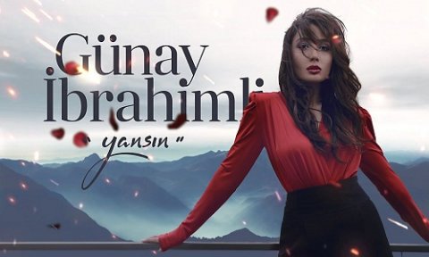 Gunay ibrahimli - Yansin 2020