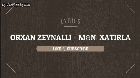 Orxan Zeynalli - Meni Xatirla 2020
