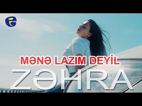 Zehra Isayeva - Mene Lazim Deyil 2020
