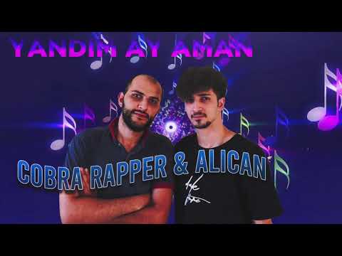 Alican ft Cobra Rapper - Yandim ay Aman 2 (2020)