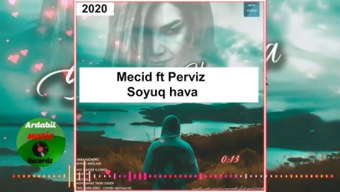 Mecid & Perviz - Soyuq Hava 2020