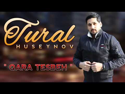 Tural Huseynov - Qara Tesbeh 2020