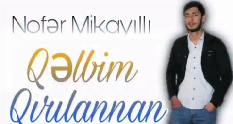 Nofer Mikayilli - Qelbim Qirilannan 2020 Yep Yeni
